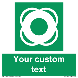 Custom sign safe condition Lifebuoy